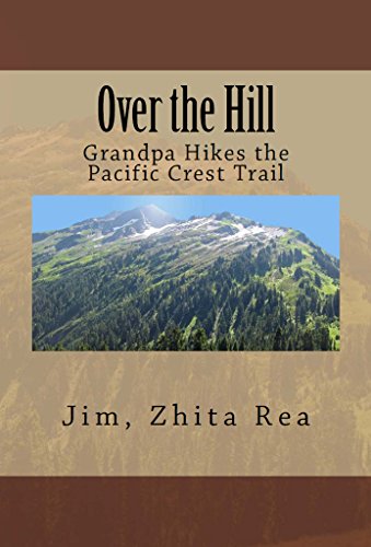 Book Cover Over the Hill: Grandpa Hikes the Pacific Crest Trail