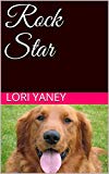 Rock Star (The Adventures of Nala & Mittens Book 1)