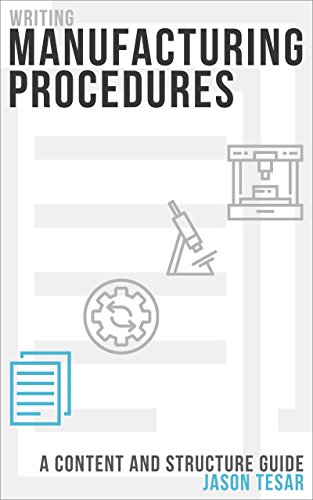 Writing Manufacturing Procedures: A Content and Structure Guide