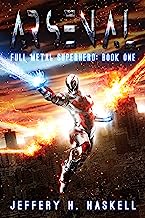 Arsenal (Full Metal Superhero Book 1)