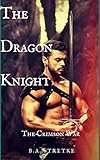 The Dragon Knight: The Crimson War (The Crimson Vampire Coven Book 12)