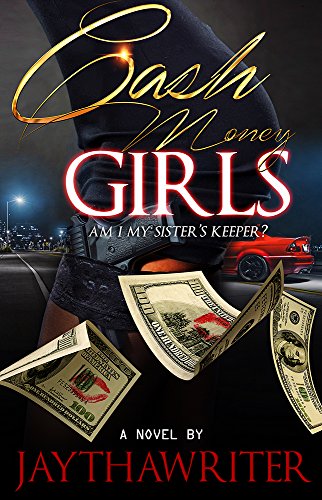 Cash Money Girls: Am I my sister's keeper