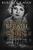 Another Breath, Another Sunrise: A Holocaust Novel (Michal's Destiny Book 4)