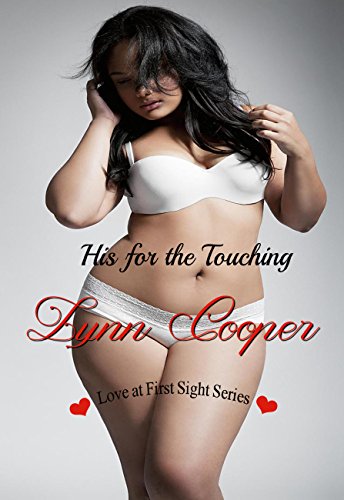 His for the Touching: (Love at First Sight Series)