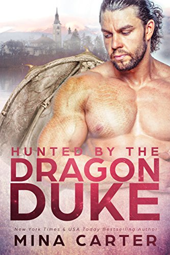 Hunted by the Dragon Duke (Dragon's Council Book 2)