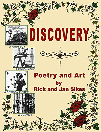 Discovery: Poetry and Art by Rick and Jan Sikes