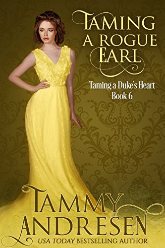 Book Cover Taming a Rogue Earl: Taming the Duke's Heart (Taming the Heart Book 6)