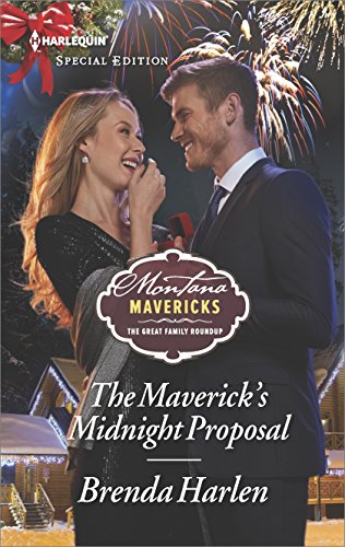 The Maverick's Midnight Proposal (Montana Mavericks: The Great Family Roundup Book 6)