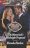 The Maverick's Midnight Proposal: A Cowboy Christmas Contemporary Romance (Montana Mavericks: The Great Family Roundup Book 6)