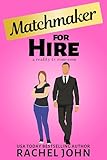 Matchmaker for Hire (Reality TV Romance Book 2)