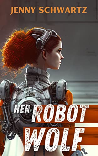 Her Robot Wolf (Shamans & Shifters Space Opera Book 1)