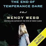 The End of Temperance Dare: A Novel
