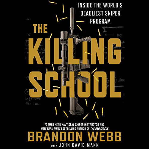 Book Cover The Killing School: Inside the World's Deadliest Sniper Program