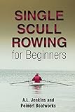 Single Scull Rowing for Beginners