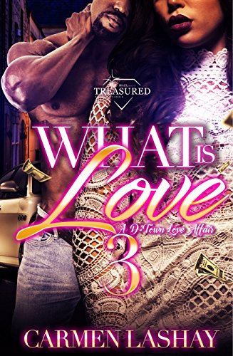 What is Love 3: A D-town Love Affair (What is Love: A D-town Love Affair)