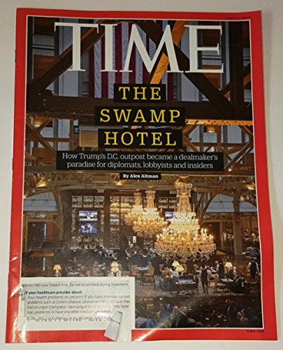Time Magazine (June 19, 2017) The Swamp Hotel