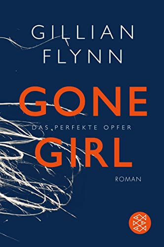 Gone Girl - Das perfekte Opfer: Roman (Hochkaräter) (German Edition)