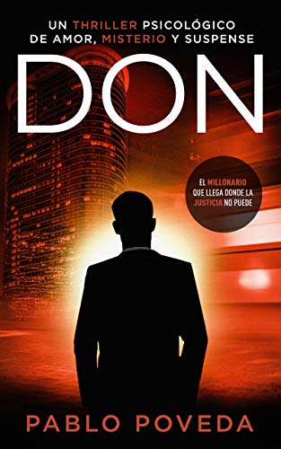Don: el millonario que llega donde la justicia no puede: un thriller psicológico (Don Thriller de acción y misterio nº 2) (Spanish Edition)
