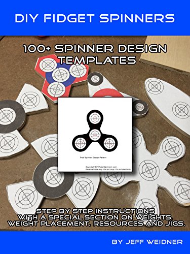 DIY Fidget Spinners, 100 Design Pattern Templates to Make Your Own Spinners