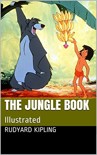 The Jungle Book: Illustrated