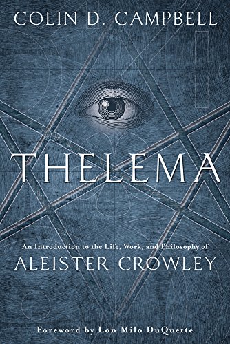 Thelema: An Introduction to the Life, Work & Philosophy of Aleister Crowley (English Edition)