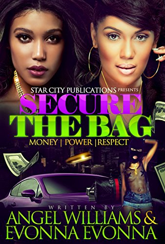 Secure The Bag: Money, Power, Respect