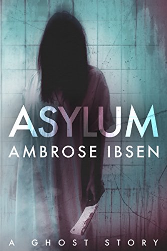 Book Cover Asylum (The Afterlife Investigations Book 1)