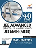 40 Years IIT-JEE Advanced + 16 yrs JEE Main Topic-wise Solved Paper Mathematics with Free ebook 13th Edition