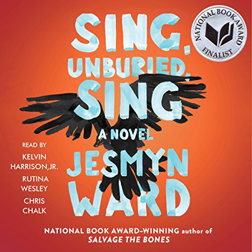 Sing, Unburied, Sing: A Novel