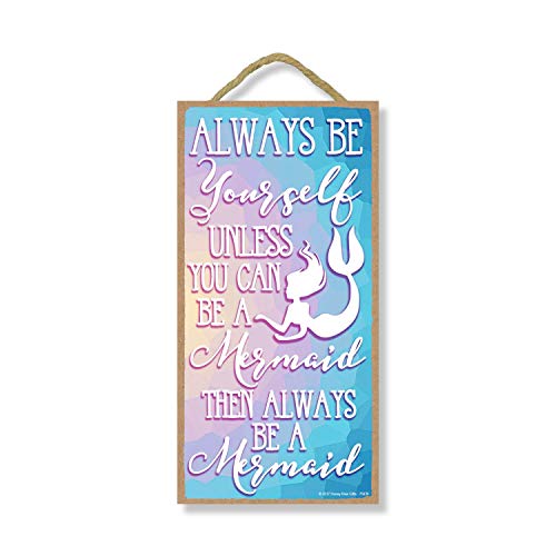 Book Cover Honey Dew Gifts Mermaid Decor, Always be Yourself Unless You can be a Mermaid Then Always be a Mermaid 5 inch by 10 inch Hanging Wall Art, Decorative Wood Sign Home Decor