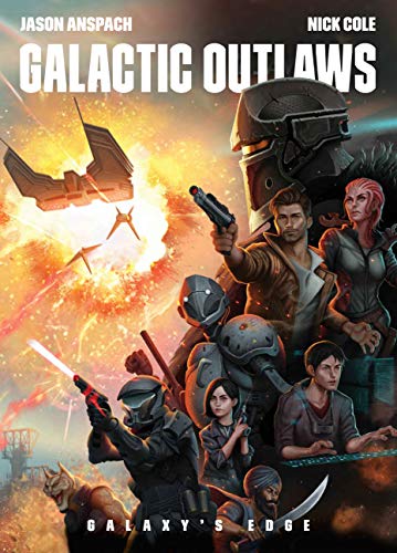 Book Cover Galactic Outlaws (Galaxy's Edge Book 2)