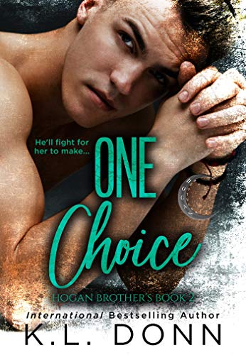 One Choice (Hogan Brother's Book 2)