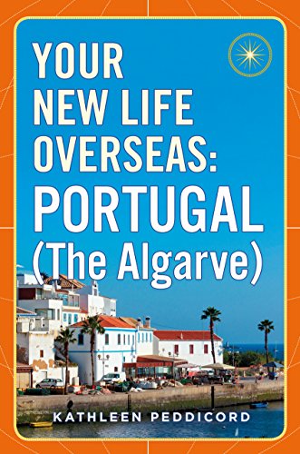 Book Cover Your New Life Overseas: Portugal (The Algarve)