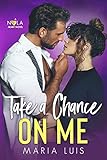 Take A Chance On Me (A NOLA Heart Novel Book 2)
