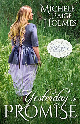 Yesterday's Promise (A Hearthfire Scottish Romance Book 1)
