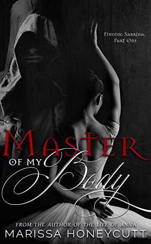 Book Cover Master of My Body: A Dark Romance Series (Finding Sabrina Book 1)