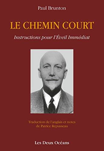 Le Chemin Court : Instructions pour l'Éveil Immédiat
