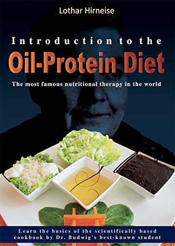 Introduction to the Oil-Protein Diet: The most famous nutritional therapy in the world