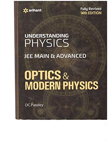 ARIHANT OPTICS & MODERN PHYSICS BOOK FOR JEE MAIN& ADVANCED [Paperback] D.C. PANDEY