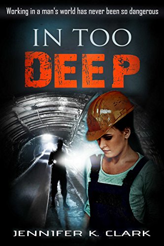 In too Deep: An Inspirational Romantic Suspense Novel