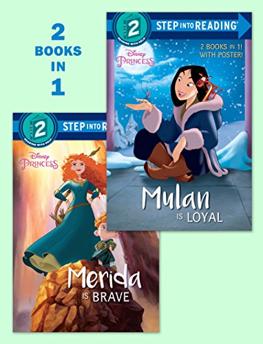 Mulan Is Loyal/Merida Is Brave (Disney Princess) (Step into Reading)