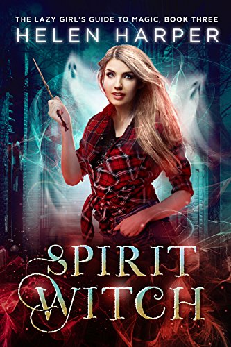 Book Cover Spirit Witch (The Lazy Girl's Guide To Magic Book 3)