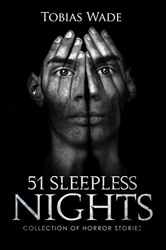 51 Sleepless Nights: Thriller, suspense, mystery, and horror short stories