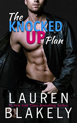 The Knocked Up Plan (One Love Book 3)