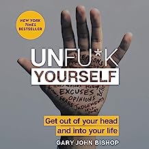 Book Cover Unfu*k Yourself: Get Out of Your Head and into Your Life
