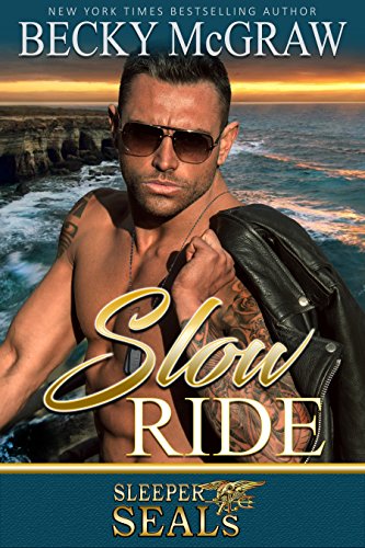 Book Cover Slow Ride: Sleeper SEALs Book 2