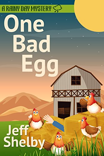 Book Cover One Bad Egg (A Rainy Day Mystery Book 5)