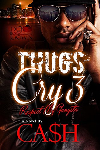 Book Cover Thugs Cry 3: Respect My Gangsta