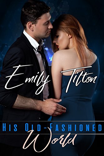 His Old-Fashioned World