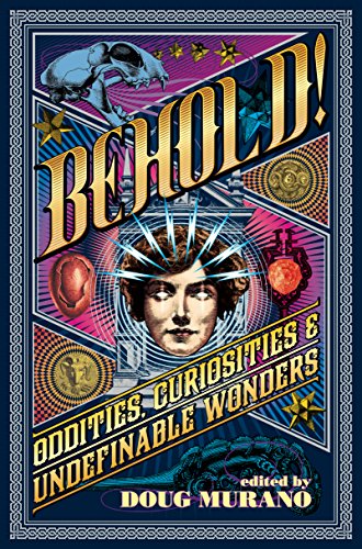 Book Cover Behold!: Oddities, Curiosities and Undefinable Wonders